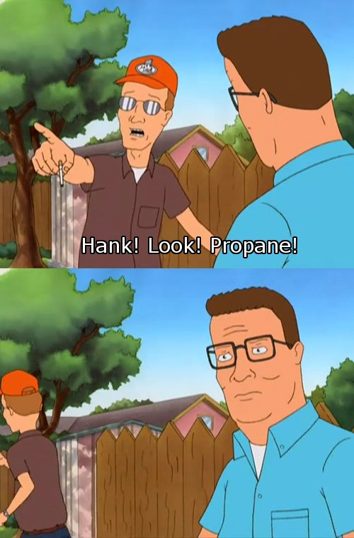 15 Times Hank Hill Was The King Of Propane And Propane Accessories